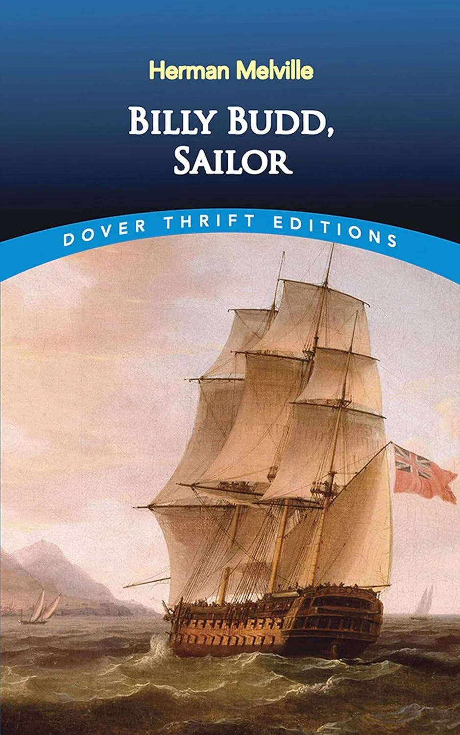 Billy Budd, Sailor (Dover Thrift Editions: Classic Novels) Paperback  March 17, 2017
