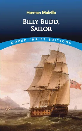 Billy Budd, Sailor (Dover Thrift Editions: Classic Novels) Paperback  March 17, 2017